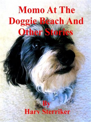 cover image of Momo At the Doggie Beach and Other Stories